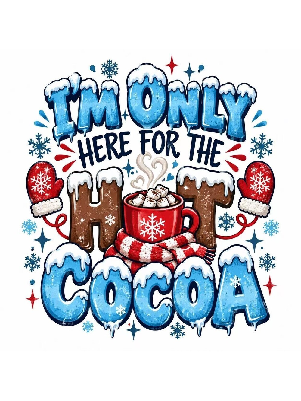 4Pcs Funny Winter DTF Transfers 10" Here for Hot Cocoa Heat Press